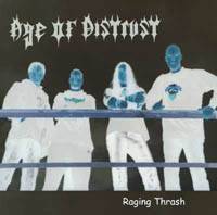 Age Of Distrust (GER) : Raging Thrash